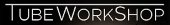 Tube WorkShop